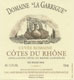 Dom. La Garrigue Cotes du Rhone Cuvee Romaine  2007 Cotes du Rhone, Dom. La Garrigue