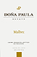 Dona Paula Estate Malbec  2007 Argentina, Doña Paula