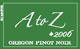 A to Z Pinot Noir  2006 Willamette Valley, A to Z